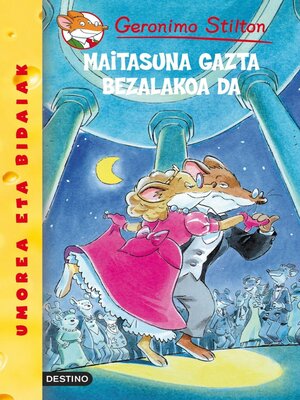 cover image of Maitasuna gazta bezalakoa da